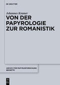 Kramer |  Von der Papyrologie zur Romanistik | Buch |  Sack Fachmedien