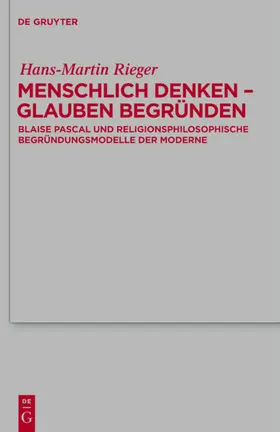 Rieger |  Menschlich denken - Glauben begründen | eBook | Sack Fachmedien