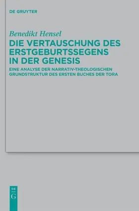Hensel | Die Vertauschung des Erstgeburtssegens in der Genesis | E-Book | www.sack.de