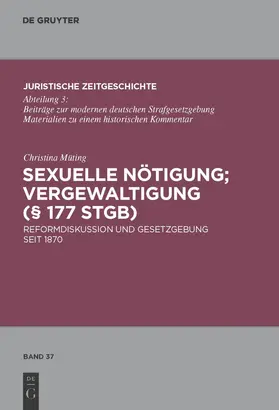 Müting |  Sexuelle Nötigung; Vergewaltigung (§ 177 StGB) | Buch |  Sack Fachmedien