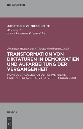 Vormbaum / Munoz Conde |  Transformation von Diktaturen in Demokratien und Aufarbeitung der Vergangenheit | Buch |  Sack Fachmedien