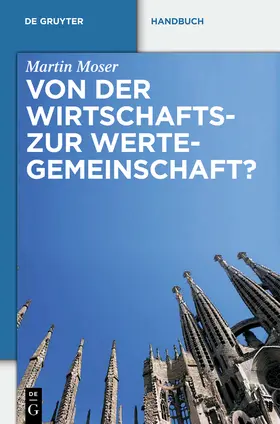 Moser |  Von der Wirtschafts- zur Wertegemeinschaft? | Buch |  Sack Fachmedien