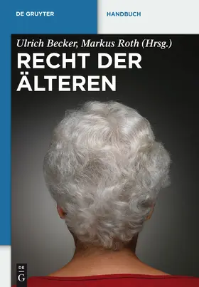 Roth / Becker | Recht der Älteren | Buch | 978-3-11-024830-2 | sack.de