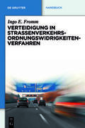 Fromm |  Verteidigung in Straßenverkehrs-Ordnungswidrigkeitenverfahren | Buch |  Sack Fachmedien
