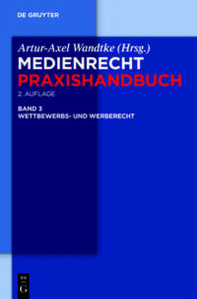 Wandtke / Castendyk / Wöhrn | Wettbewerbs- und Werberecht | Buch | 978-3-11-024870-8 | sack.de