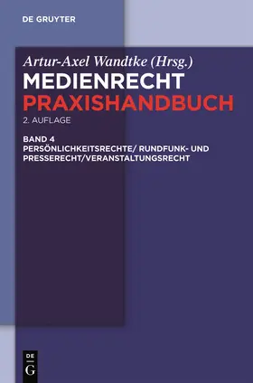 Wandtke / Boksanyi / Wöhrn |  Rundfunk- und Presserecht/Veranstaltungsrecht/Schutz von Persönlichkeitsrechten | Buch |  Sack Fachmedien