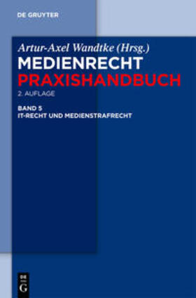 Wandtke / Hartmann / Wöhrn | IT-Recht und Medienstrafrecht | Buch | 978-3-11-024874-6 | sack.de