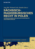 Bily / Gönczi / Carls |  Sächsisch-magdeburgisches Recht in Polen | Buch |  Sack Fachmedien