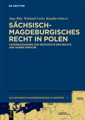 Bily / Carls / Gönczi | Sächsisch-magdeburgisches Recht in Polen | E-Book | sack.de