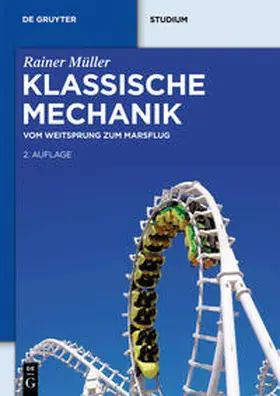 Müller | Klassische Mechanik | Buch | 978-3-11-025002-2 | www.sack.de