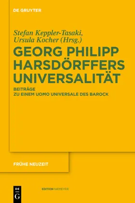 Keppler-Tasaki / Kocher |  Georg Philipp Harsdörffers Universalität | eBook | Sack Fachmedien