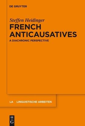 Heidinger |  French anticausatives | eBook | Sack Fachmedien