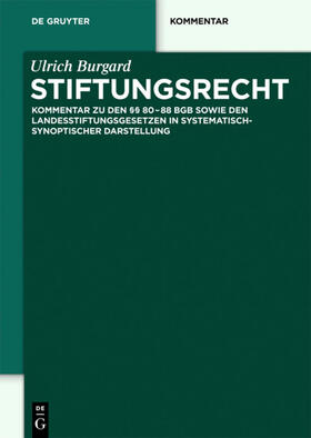 Burgard | Stiftungsrecht | Buch | 978-3-11-025151-7 | sack.de