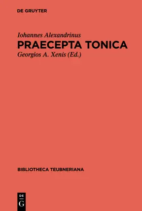 Iohannes Alexandrinus / Xenis |  Praecepta Tonica | eBook | Sack Fachmedien