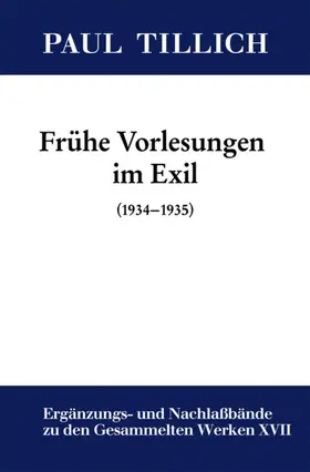 Tillich / Sturm |  Frühe Vorlesungen im Exil | eBook | Sack Fachmedien