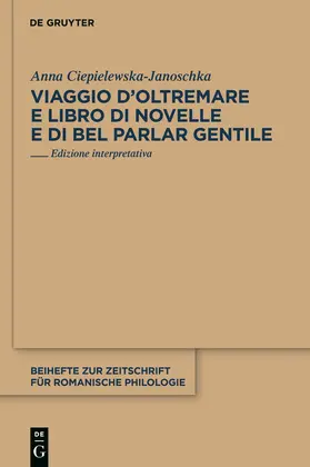 Ciepielewska-Janoschka |  Viaggio d'Oltremare e Libro di novelle e di bel parlar gentile | Buch |  Sack Fachmedien