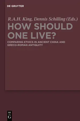 Schilling / King | How Should One Live? | Buch | 978-3-11-025287-3 | www.sack.de
