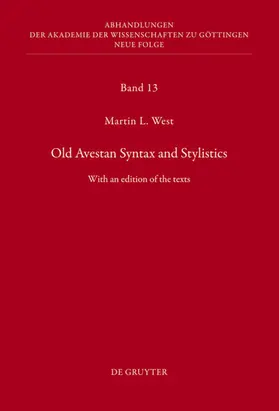 West |  Old Avestan Syntax and Stylistics | eBook | Sack Fachmedien