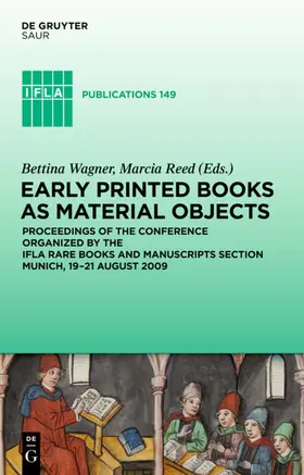 Reed / Wagner |  Early Printed Books as Material Objects | Buch |  Sack Fachmedien