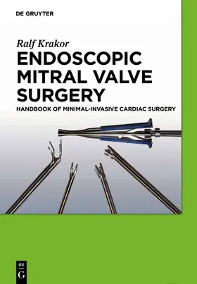 Krakor | Endoscopic Mitral Valve Surgery | Buch | 978-3-11-025422-8 | www.sack.de