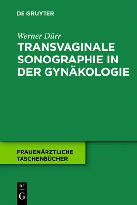 Dürr | Transvaginale Sonographie in der Gynäkologie | E-Book | www.sack.de