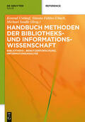Fühles-Ubach / Umlauf / Seadle |  Handbuch Methoden der Bibliotheks- und Informationswissenschaft | Buch |  Sack Fachmedien