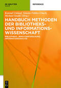 Fühles-Ubach / Umlauf / Seadle |  Handbuch Methoden der Bibliotheks- und Informationswissenschaft | eBook | Sack Fachmedien