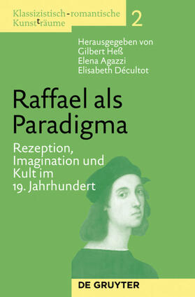 Heß / Agazzi / Décultot |  Raffael als Paradigma | Buch |  Sack Fachmedien