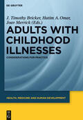 Bricker / Omar / Merrick |  Adults with Childhood Illnesses | eBook | Sack Fachmedien