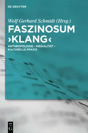 Schmidt | Faszinosum 'Klang' | Buch | 978-3-11-025676-5 | www.sack.de
