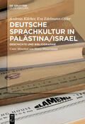 Kilcher / Edelmann-Ohler |  Deutsche Sprachkultur in Palästina/Israel | Buch |  Sack Fachmedien