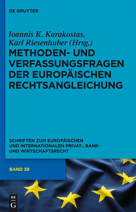 Karakostas / Riesenhuber |  Methoden- und Verfassungsfragen der Europäischen Rechtsangleichung | eBook | Sack Fachmedien