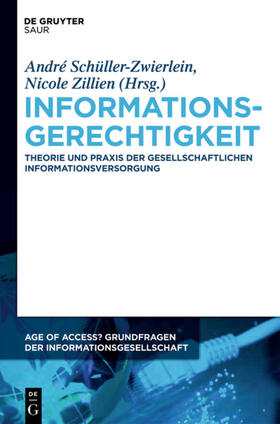 Schüller-Zwierlein / Zillien |  Informationsgerechtigkeit | eBook | Sack Fachmedien