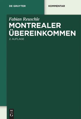 Reuschle | Montrealer Übereinkommen | Buch | 978-3-11-025913-1 | sack.de