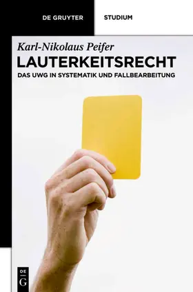 Peifer |  Lauterkeitsrecht | eBook | Sack Fachmedien