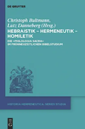 Danneberg / Bultmann |  Hebraistik ¿ Hermeneutik ¿ Homiletik | Buch |  Sack Fachmedien