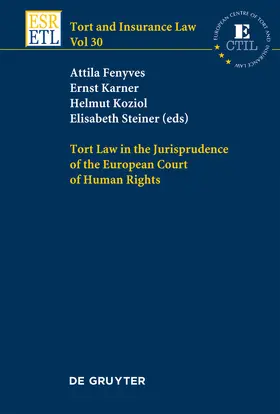 Fenyves / Steiner / Karner |  Tort Law in the Jurisprudence of the European Court of Human Rights | Buch |  Sack Fachmedien