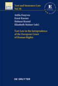 Fenyves / Steiner / Karner |  Tort Law in the Jurisprudence of the European Court of Human Rights | Buch |  Sack Fachmedien