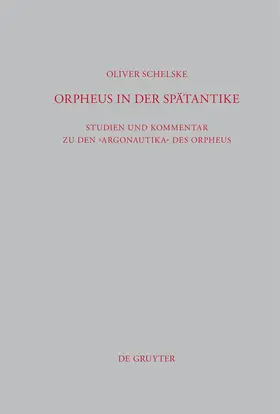 Schelske | Orpheus in der Spätantike | Buch | 978-3-11-025971-1 | www.sack.de