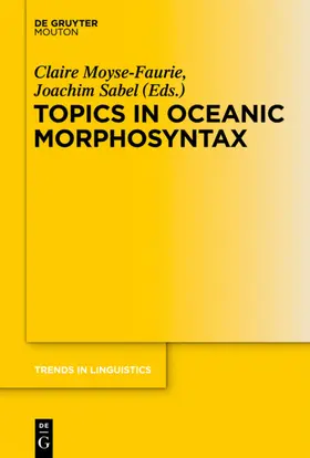 Moyse-Faurie / Sabel | Topics in Oceanic Morphosyntax | E-Book | sack.de
