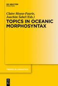Moyse-Faurie / Sabel |  Topics in Oceanic Morphosyntax | eBook | Sack Fachmedien