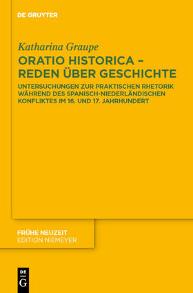 Graupe |  Oratio historica - Reden über Geschichte | eBook | Sack Fachmedien