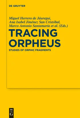 Herrero de Jáuregui / Jiménez San Cristóbal / Torallas Tovar |  Tracing Orpheus | Buch |  Sack Fachmedien