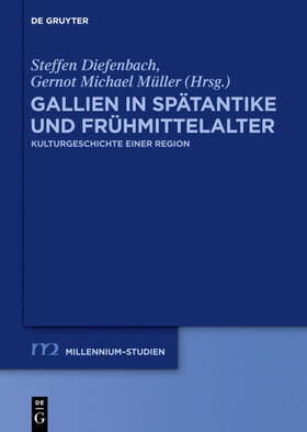 Müller / Diefenbach |  Gallien in Spätantike und Frühmittelalter | eBook | Sack Fachmedien