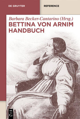 Becker-Cantarino |  Bettina von Arnim Handbuch | Buch |  Sack Fachmedien