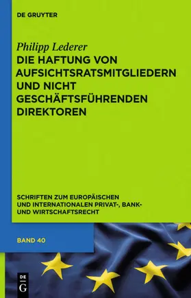 Lederer |  Die Haftung von Aufsichtsratsmitgliedern und nicht geschäftsführenden Direktoren | eBook | Sack Fachmedien