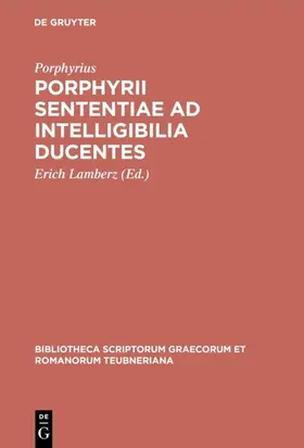 Porphyrius / Lamberz |  Porphyrii sententiae ad intelligibilia ducentes | Buch |  Sack Fachmedien