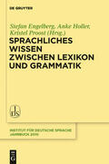 Engelberg / Proost / Holler |  Sprachliches Wissen zwischen Lexikon und Grammatik | Buch |  Sack Fachmedien