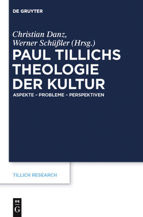 Schüßler / Danz |  Paul Tillichs Theologie der Kultur | Buch |  Sack Fachmedien