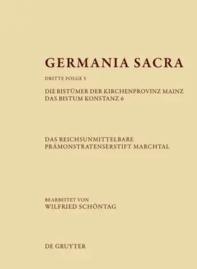 Schöntag |  Die Bistümer der Kirchenprovinz Mainz. Das Bistum Konstanz 6. Das reichsunmittelbare Prämonstratenserstift Marchtal | eBook | Sack Fachmedien